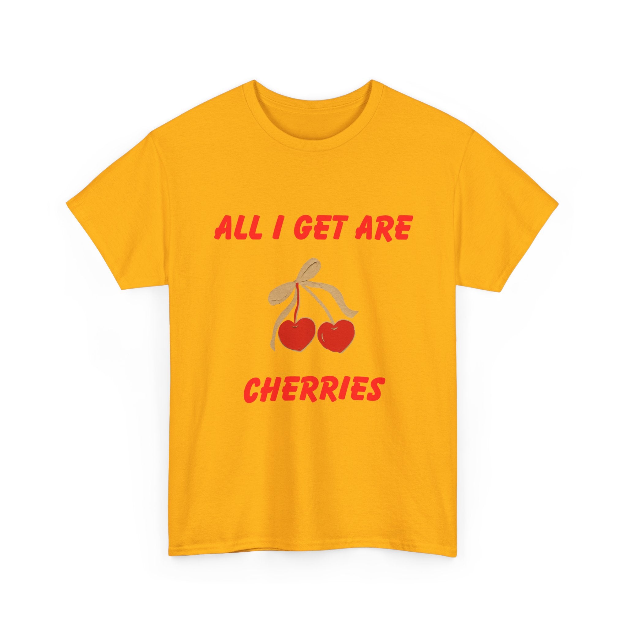 All I Get Are Cherries, Unisex Heavy Cotton Tee