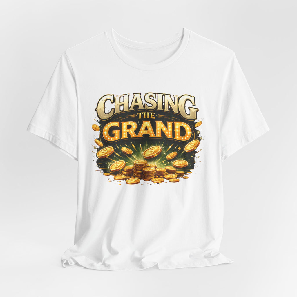 Chasing The Grand Shirt, Unisex Jersey Short Sleeve Tee
