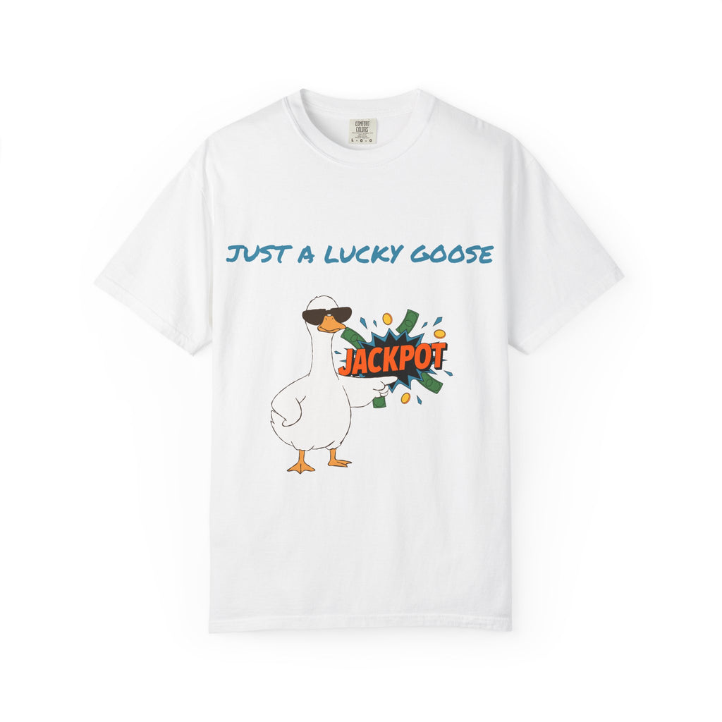 Just A Lucky Goose Shirt, Comfort Colors Silly Goose Graphic Tee, Funny Goose Apparel, Unisex Garment-Dyed T-shirt