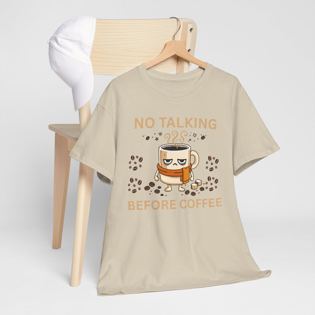 No Talking Before Coffee Shirt, Funny Graphic Tee, Unisex Heavy Cotton Tee