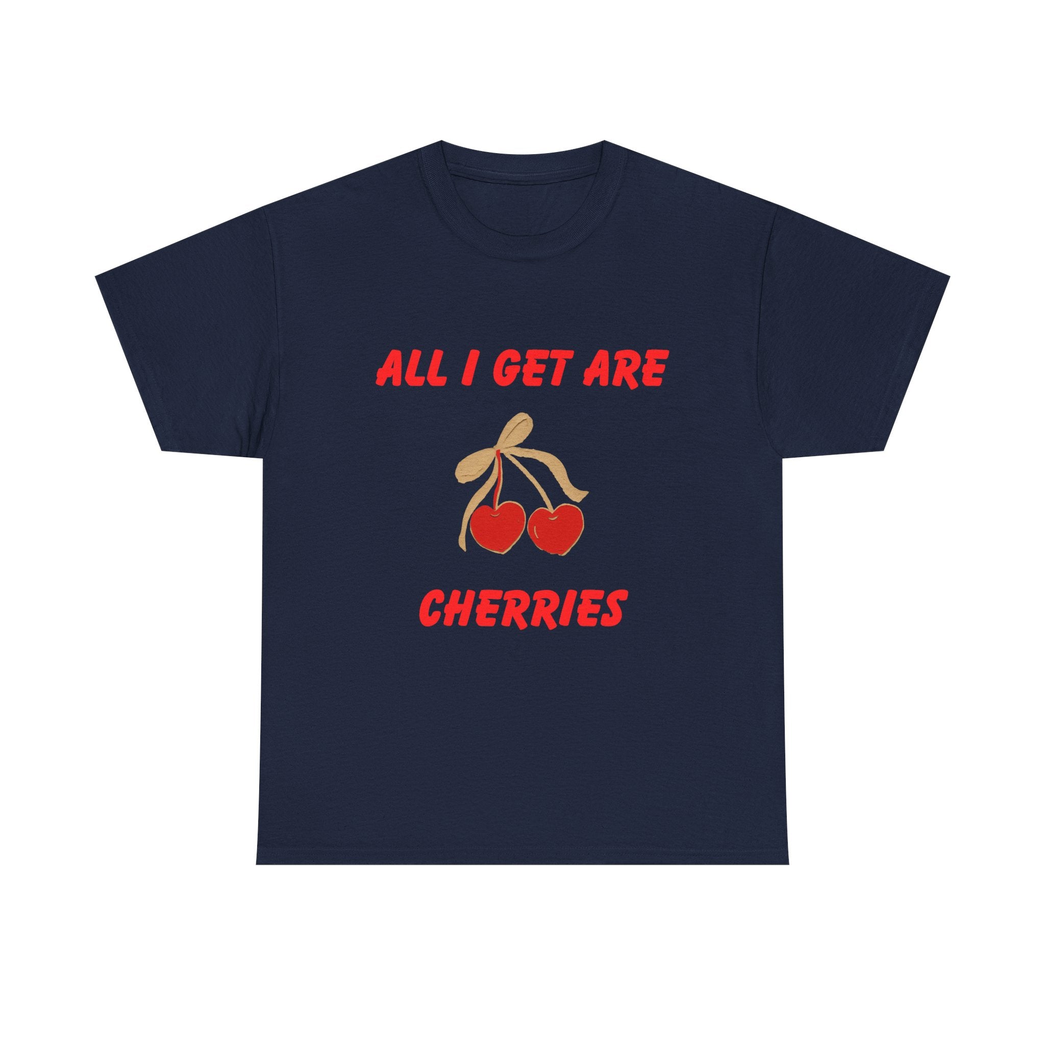 All I Get Are Cherries, Unisex Heavy Cotton Tee