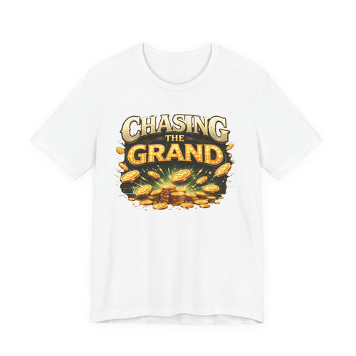 Chasing The Grand Shirt, Unisex Jersey Short Sleeve Tee