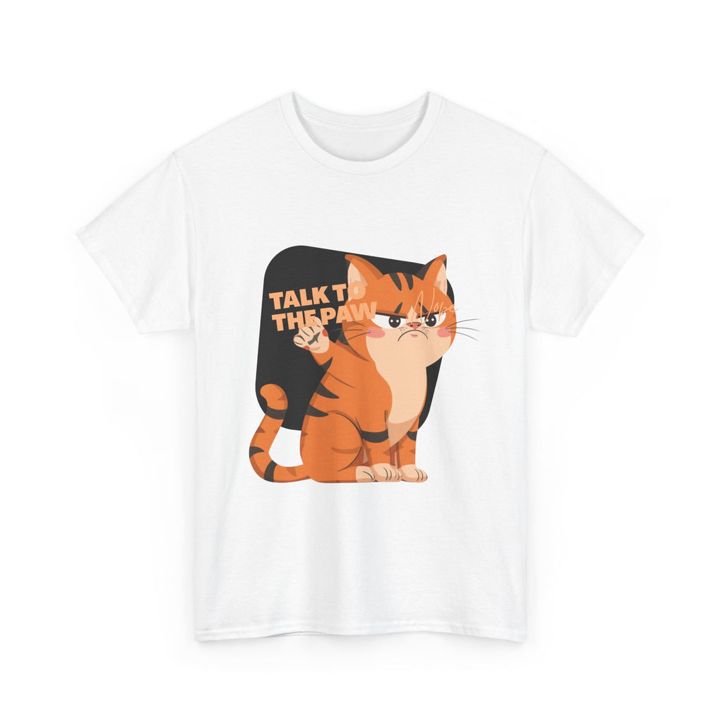Talk to the Paw Funny Cat Heavy Cotton Tee