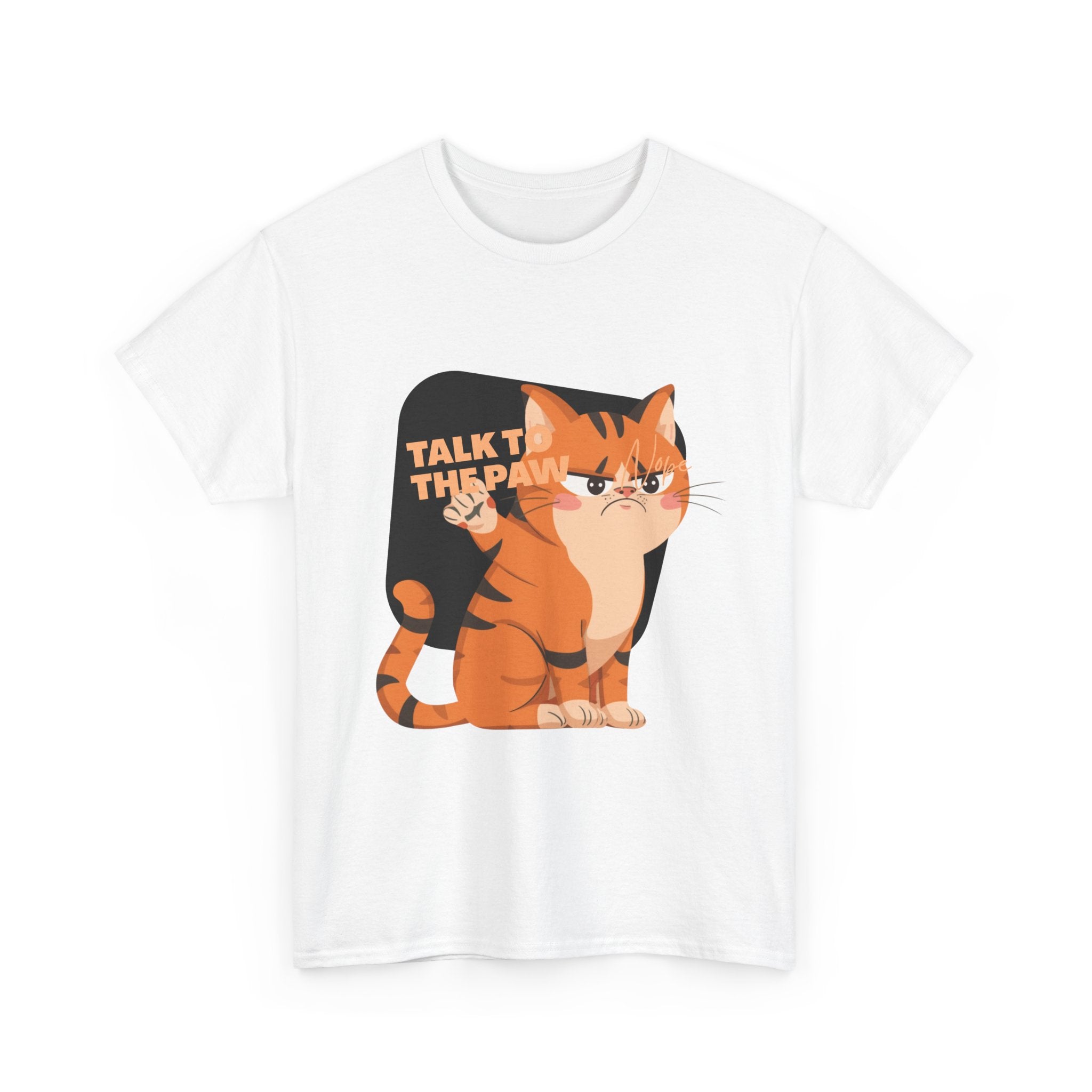 Talk to the Paw Funny Cat Heavy Cotton Tee