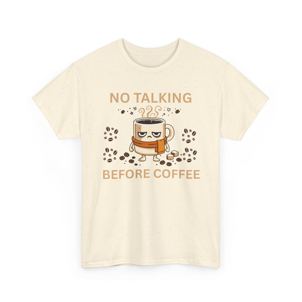 No Talking Before Coffee Shirt, Funny Graphic Tee, Unisex Heavy Cotton Tee