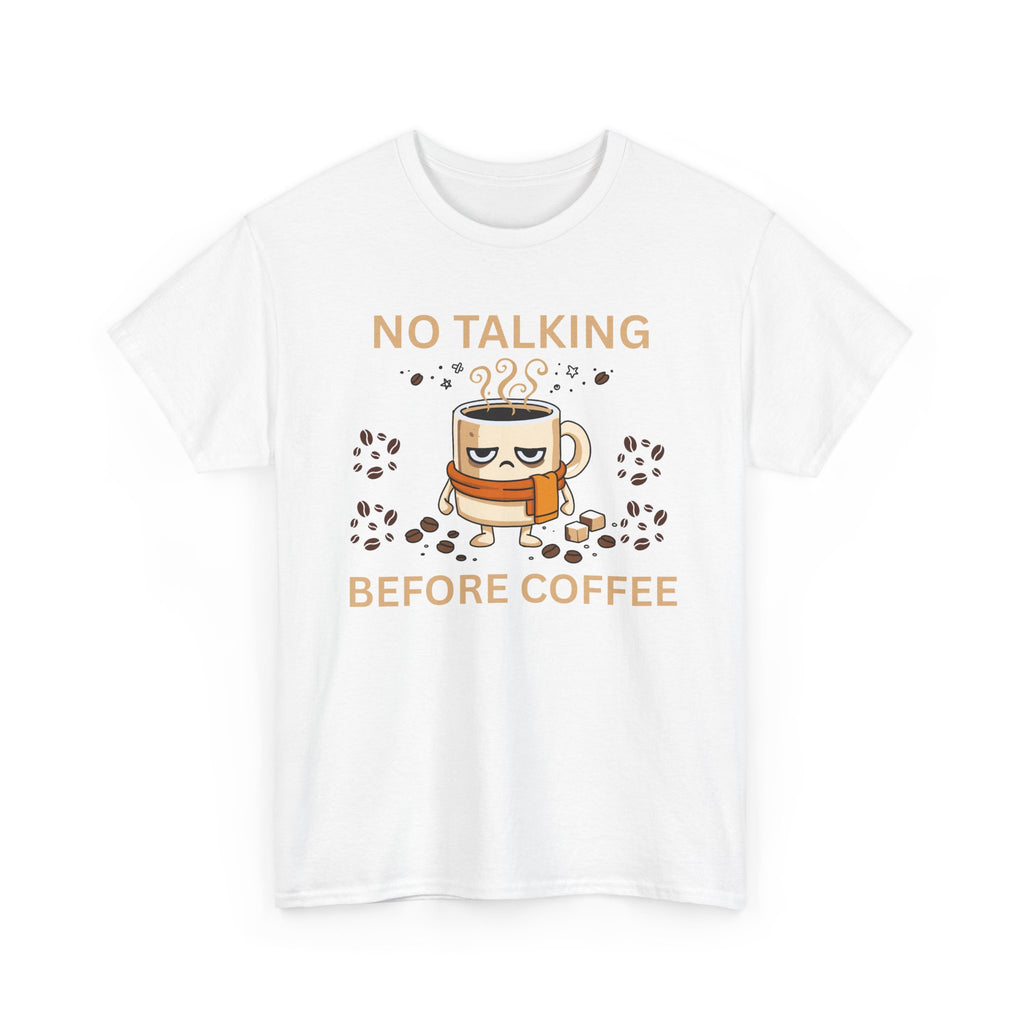 No Talking Before Coffee Shirt, Funny Graphic Tee, Unisex Heavy Cotton Tee