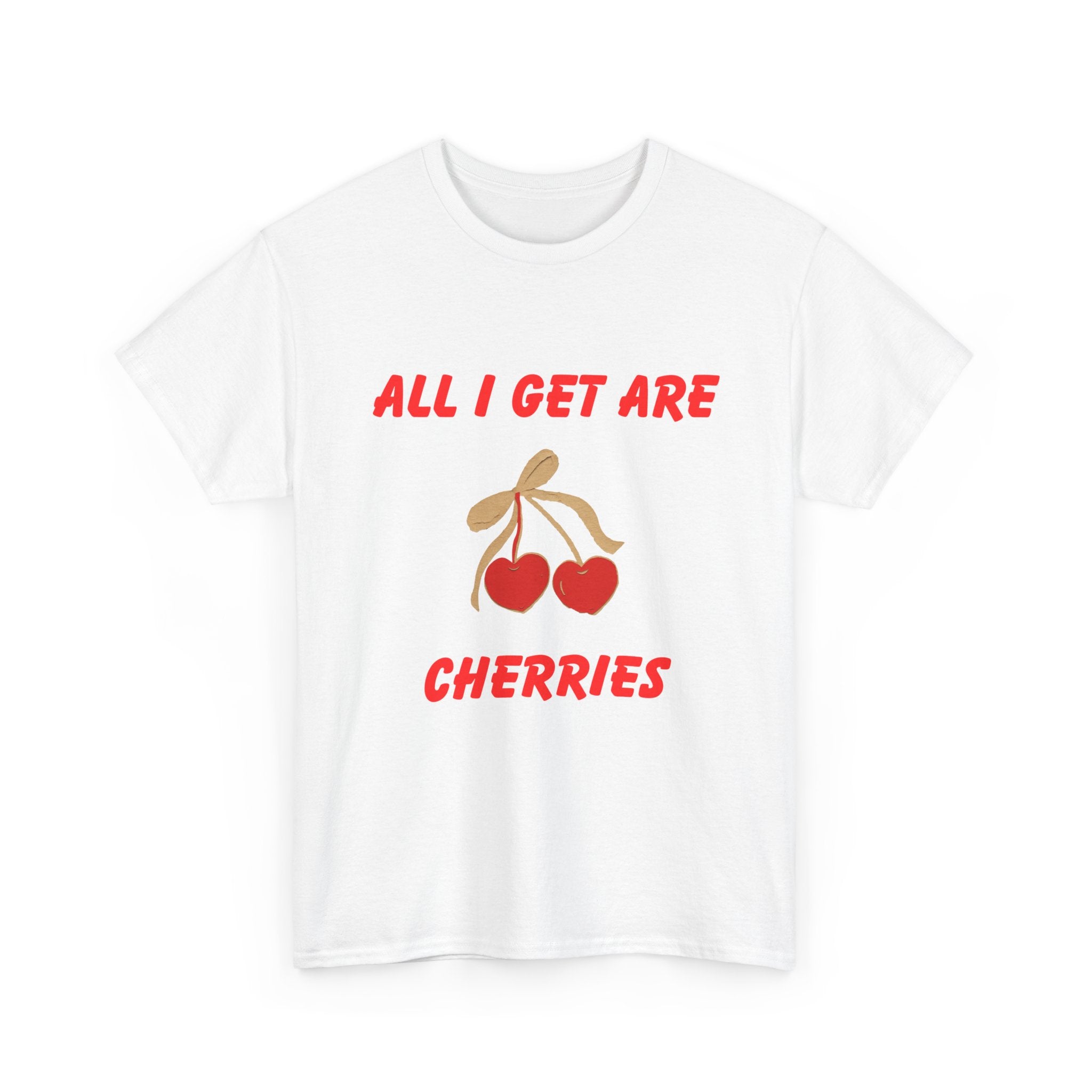 All I Get Are Cherries, Unisex Heavy Cotton Tee