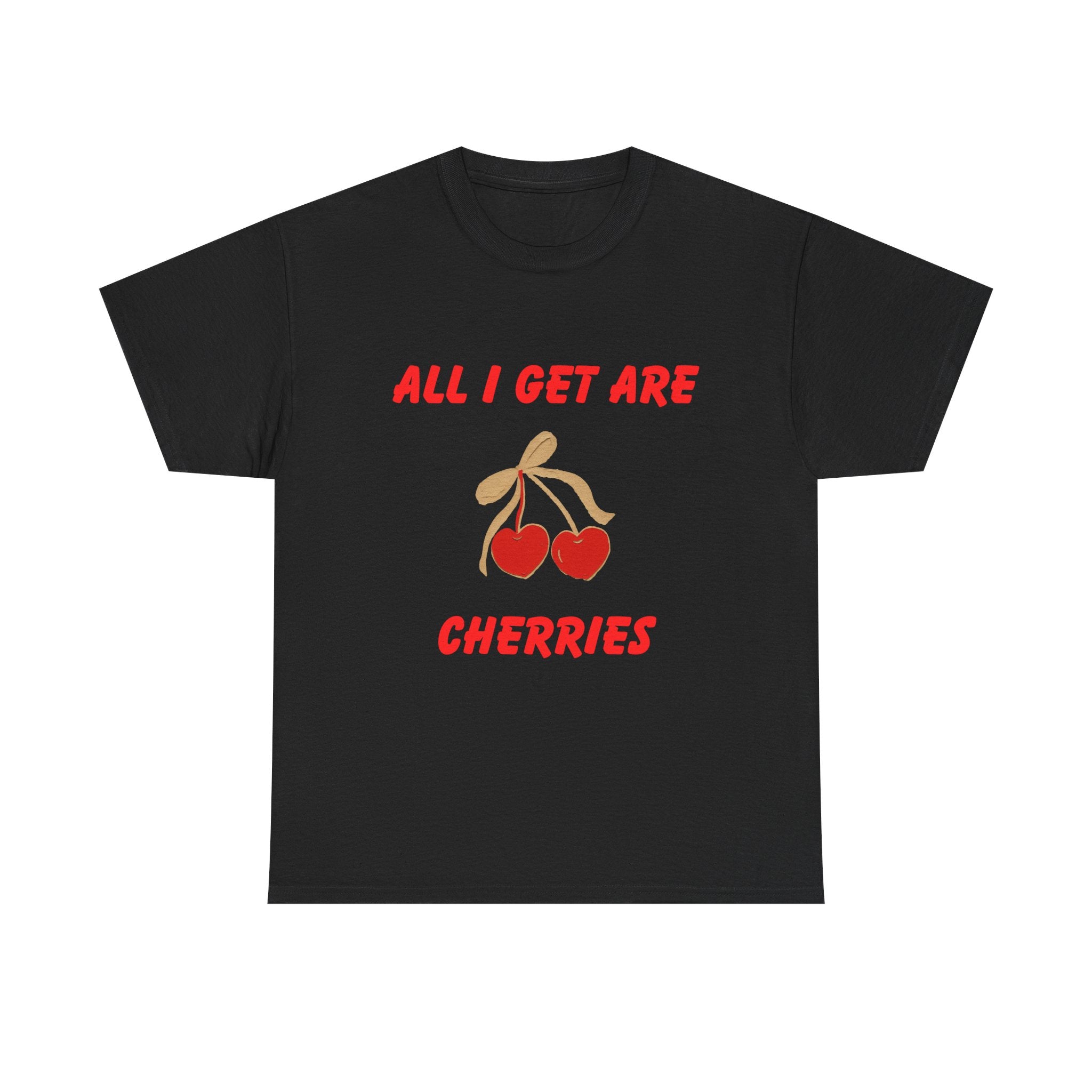 All I Get Are Cherries, Unisex Heavy Cotton Tee