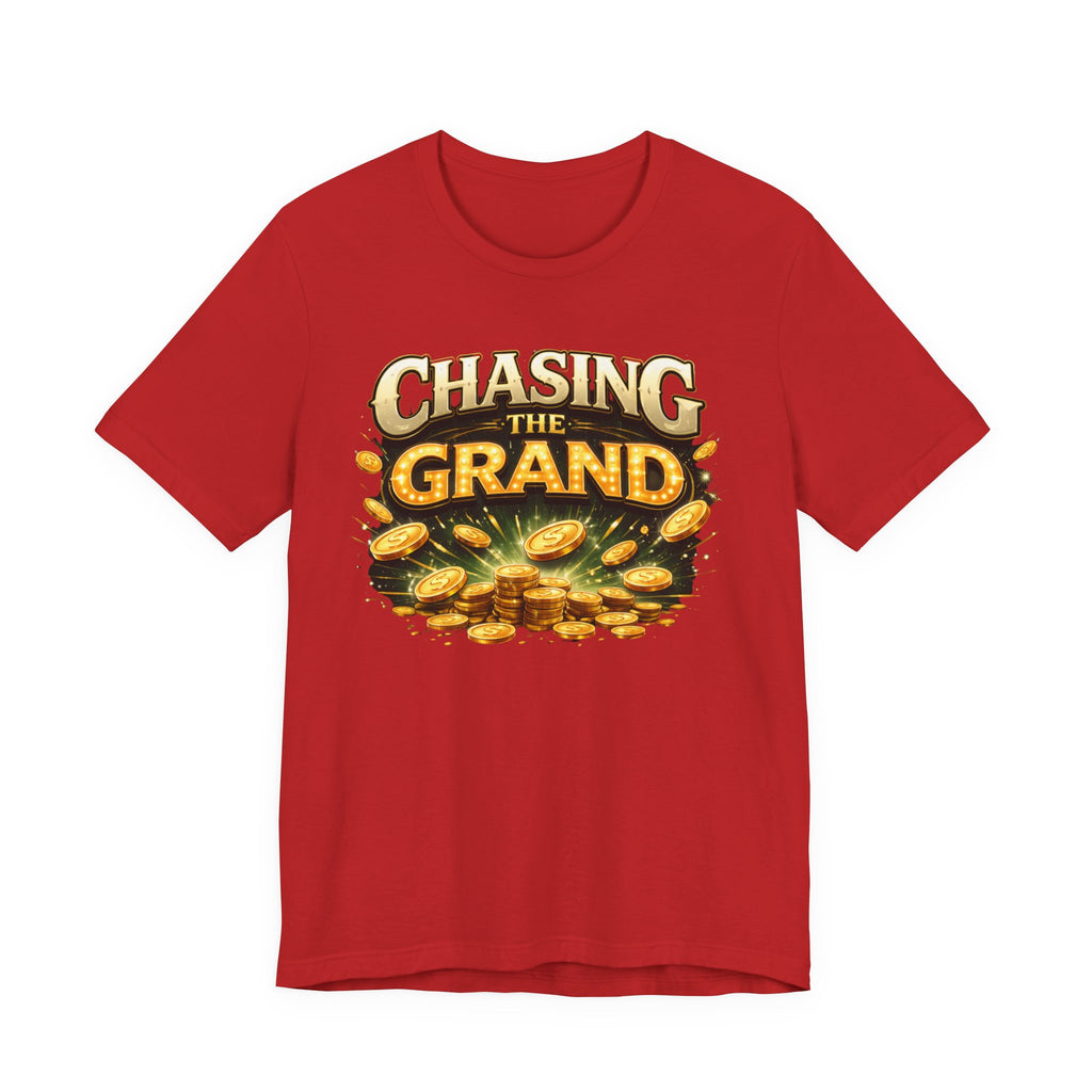 Chasing The Grand Shirt, Unisex Jersey Short Sleeve Tee