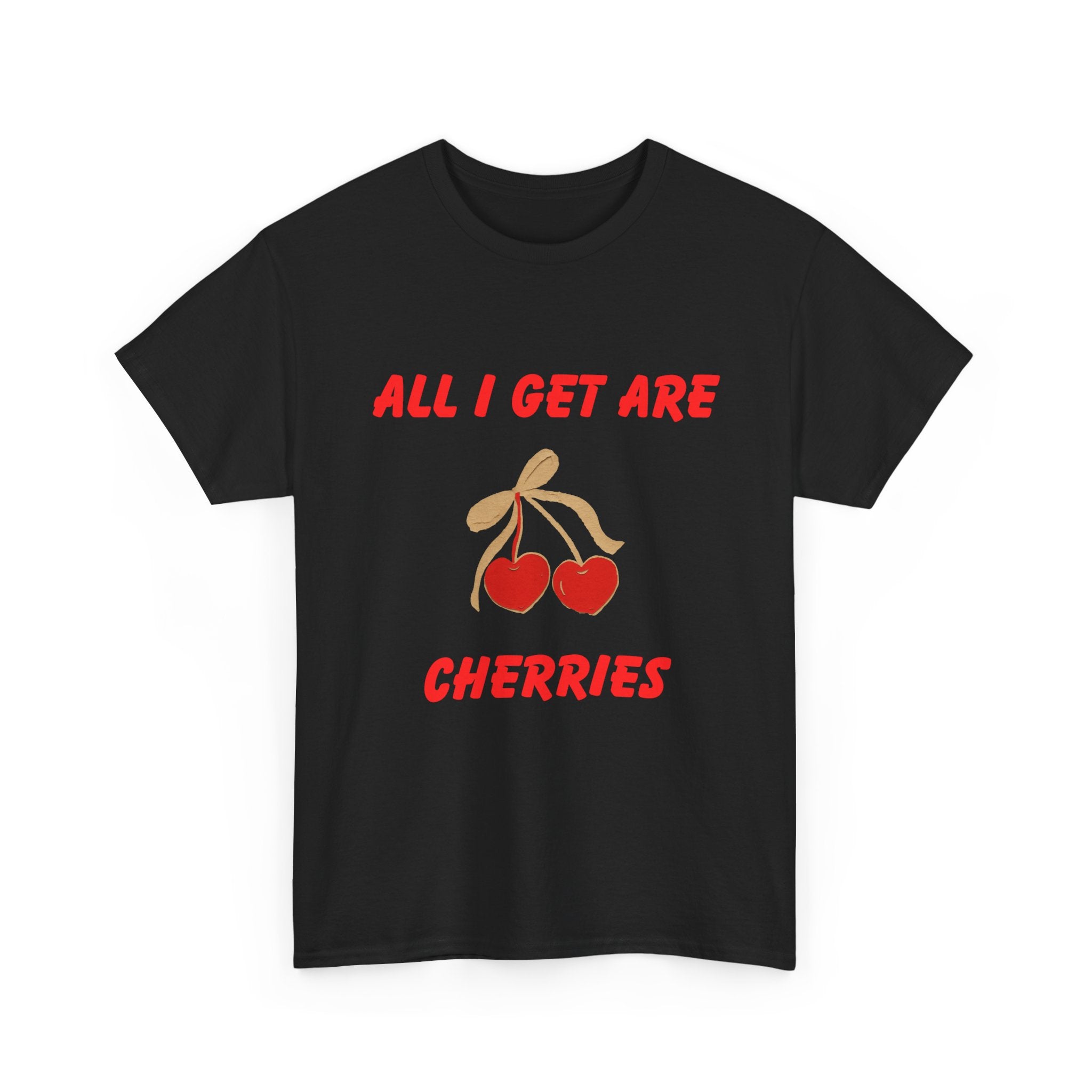 All I Get Are Cherries, Unisex Heavy Cotton Tee