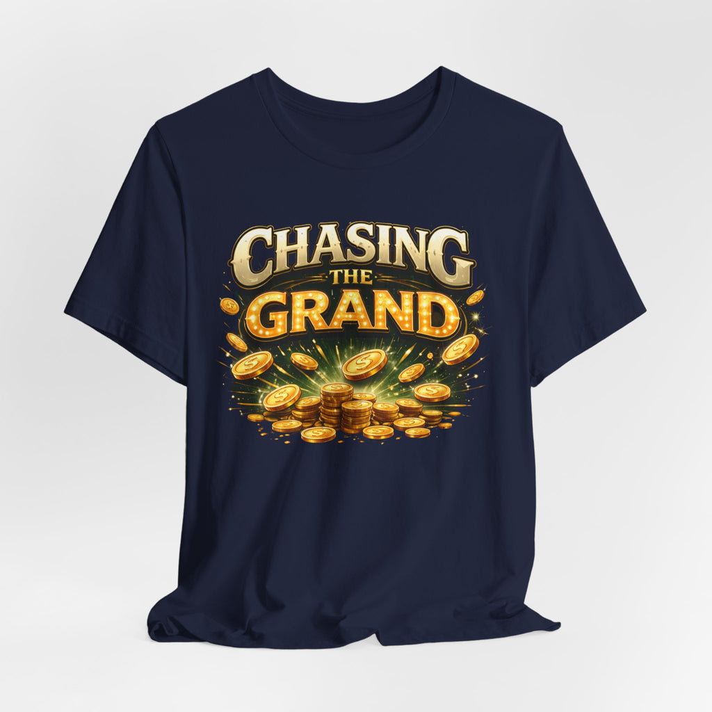 Chasing The Grand Shirt, Unisex Jersey Short Sleeve Tee