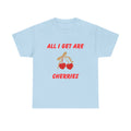 All I Get Are Cherries, Unisex Heavy Cotton Tee