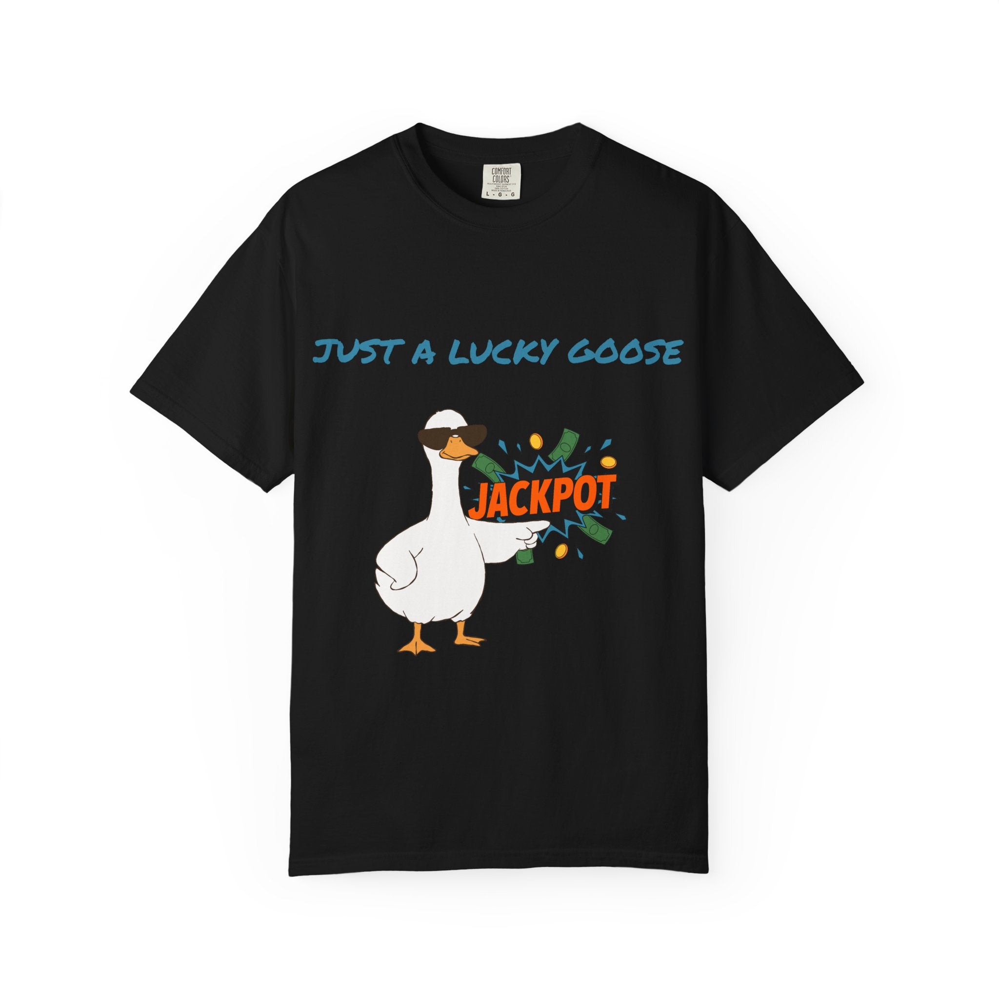 Just A Lucky Goose Shirt, Comfort Colors Silly Goose Graphic Tee, Funny Goose Apparel, Unisex Garment-Dyed T-shirt
