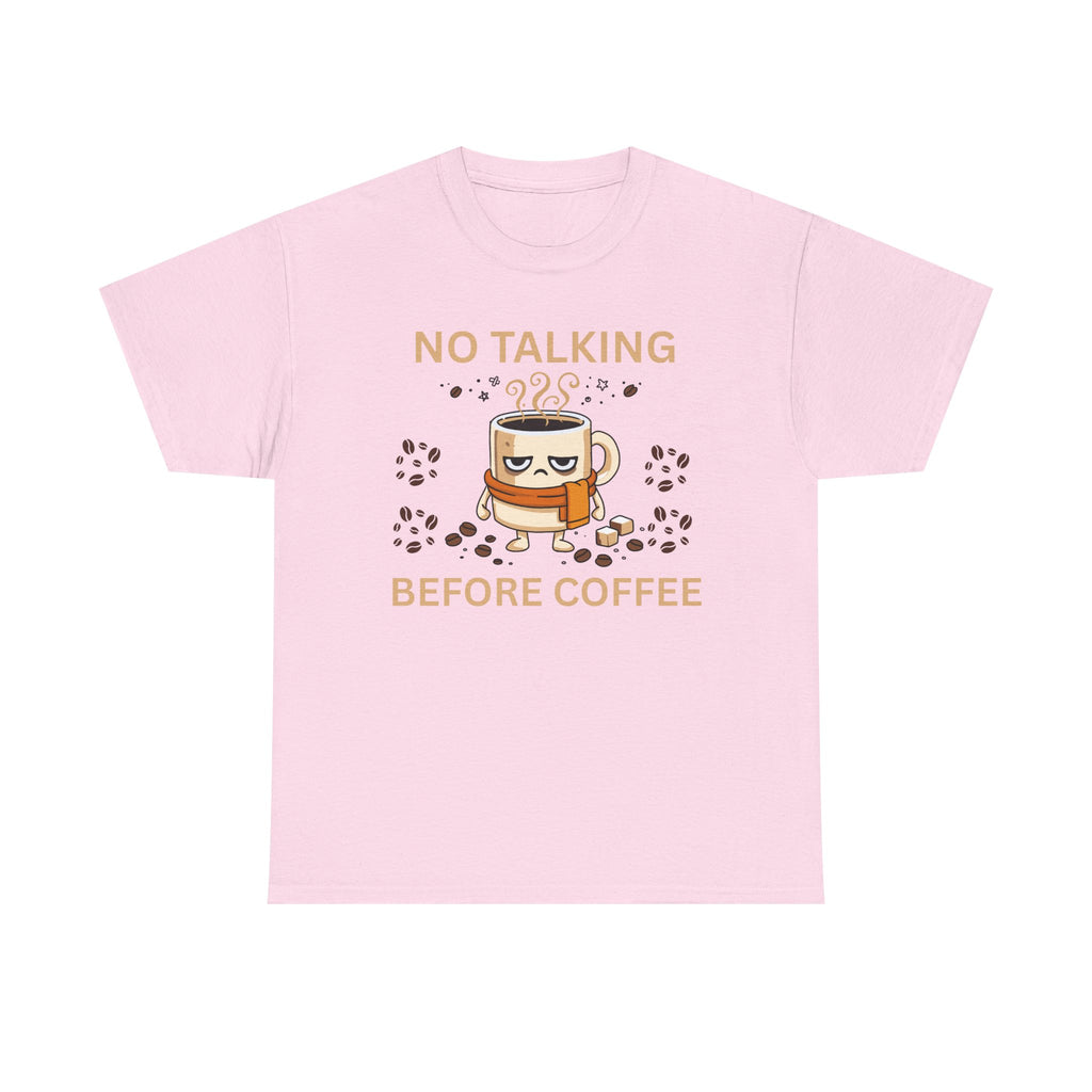 No Talking Before Coffee Shirt, Funny Graphic Tee, Unisex Heavy Cotton Tee