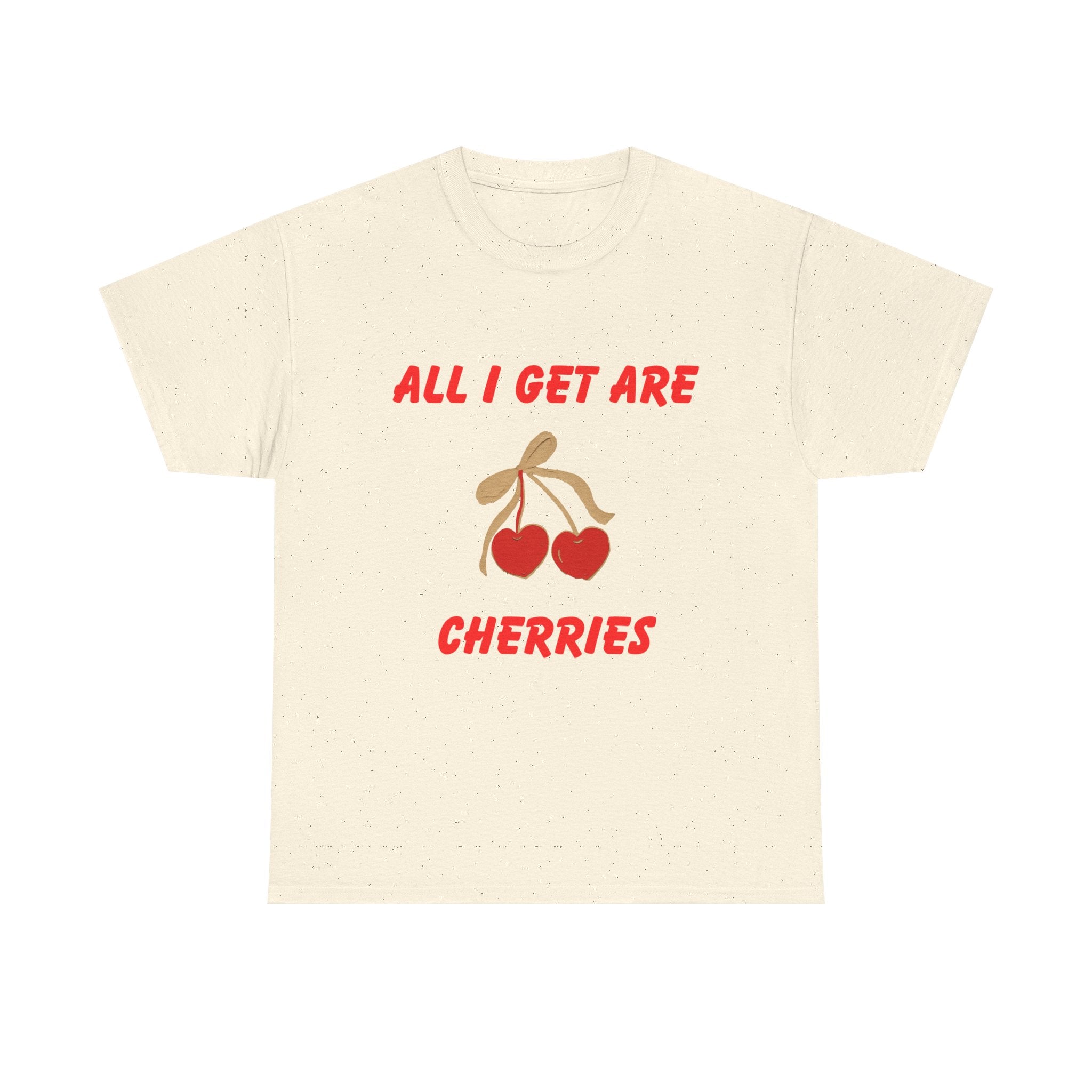 All I Get Are Cherries, Unisex Heavy Cotton Tee