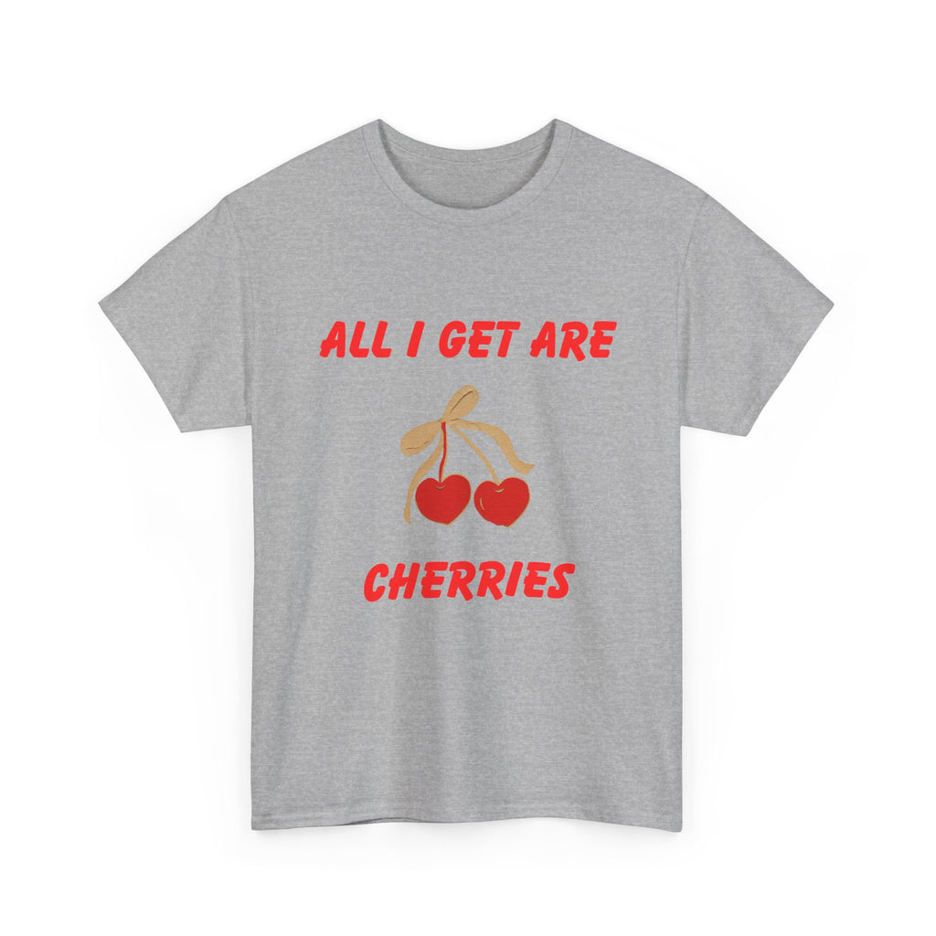 All I Get Are Cherries, Unisex Heavy Cotton Tee